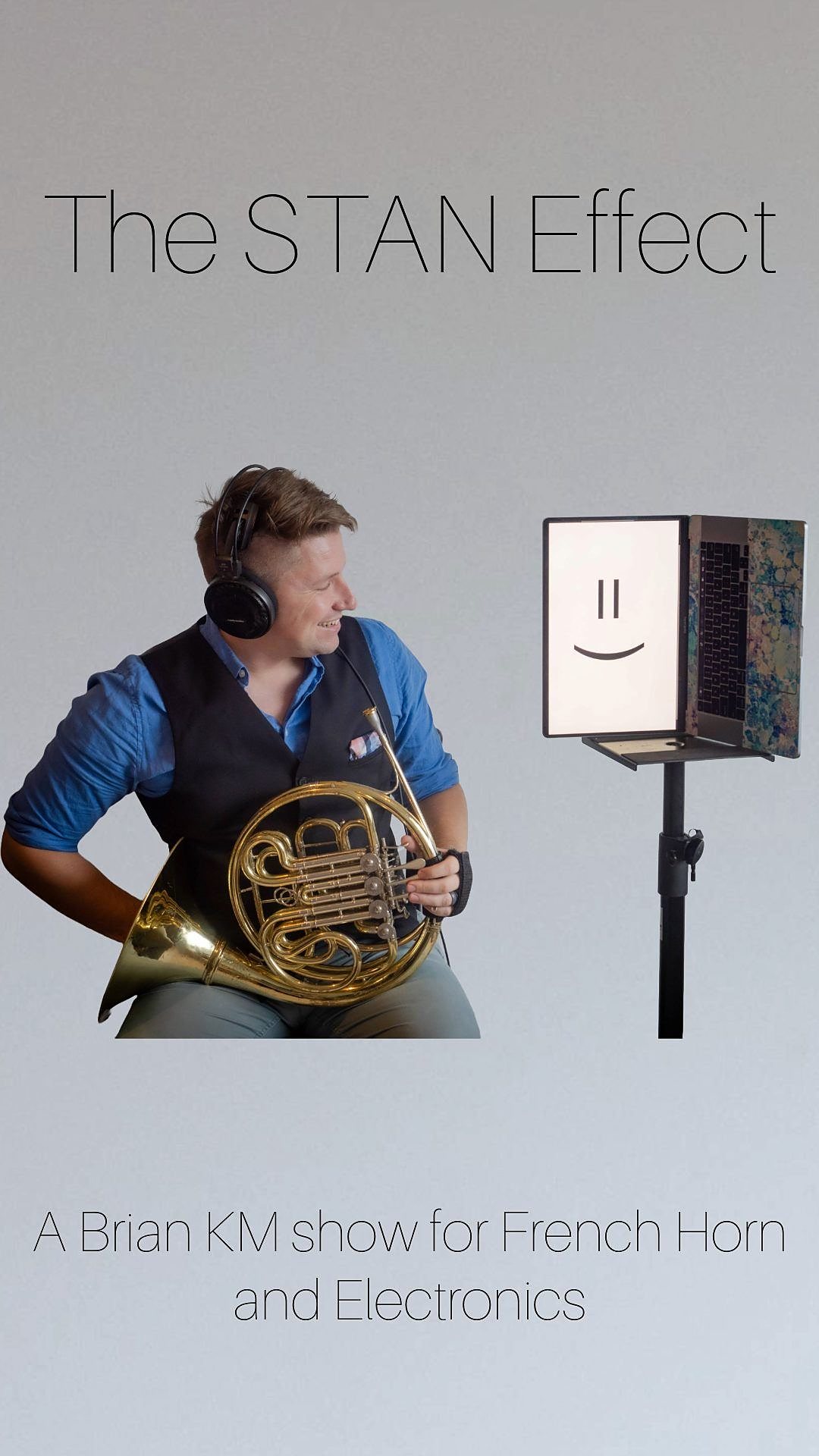 The STAN Effect promo poster &mdash; Brian KM with french horn and laptop